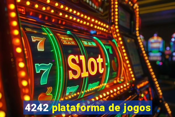 4242 plataforma de jogos